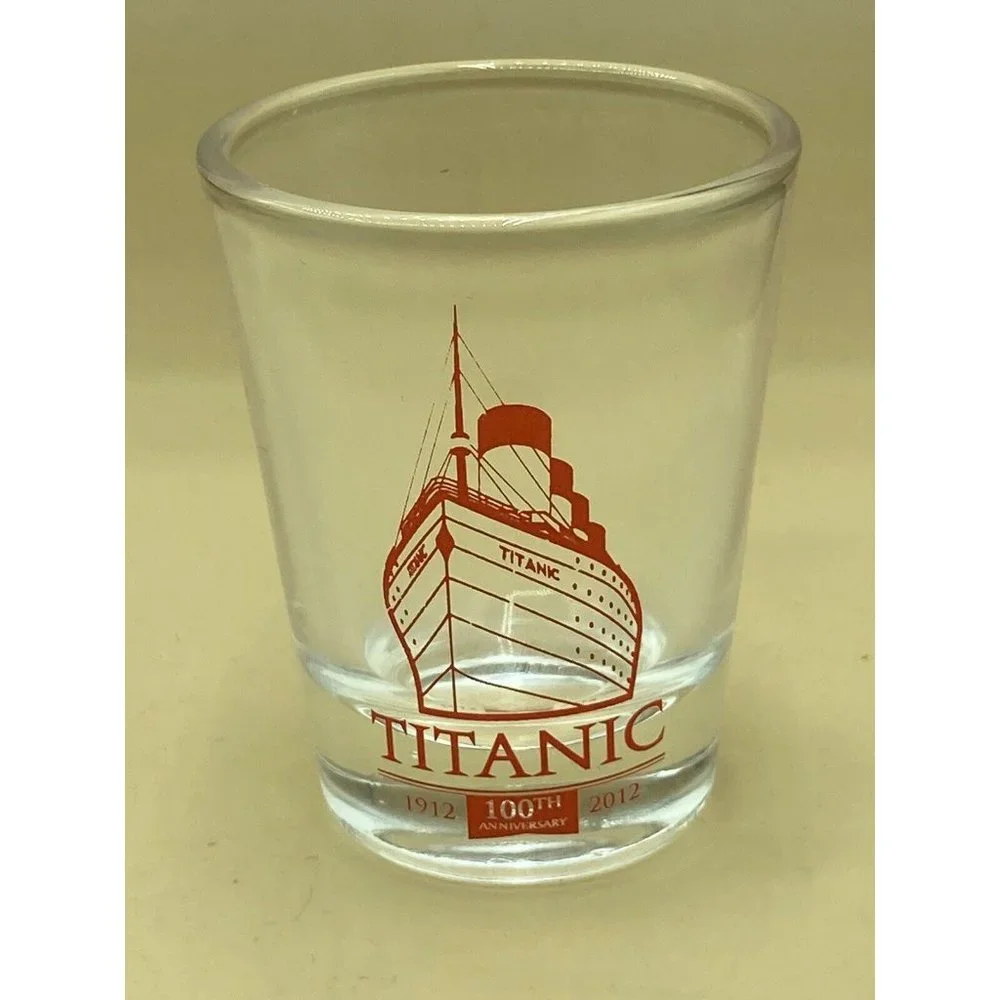 Titanic Shot Glass Souvenir Clear 100th Anniversary 1912-2012